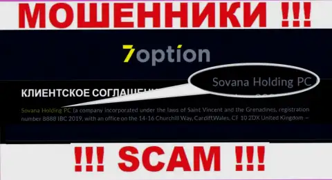 Информация про юридическое лицо internet-кидал 7 Option - Sovana Holding PC, не сохранит Вас от их загребущих рук
